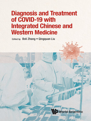 cover image of Diagnosis and Treatment of Covid-19 With Integrated Chinese and Western Medicine